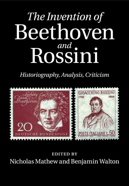 Heilige Trias Stildualismus Beethoven On The Limits Of Nineteenth Century Germanic Music Historiography Chapter 3 The Invention Of Beethoven And Rossini