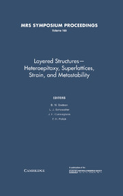 Layered Structures — Heteroepitaxy, Superlattices, Strain, and Metastability