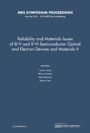 Reliability and Materials Issues of III–V and II–VI Semiconductor Optical and Electron Devices and Materials II