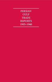 The Persian Gulf Trade Reports 1905–1940