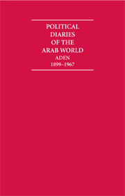 Political Diaries of the Arab World: Aden 1899–1967