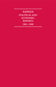 Taiwan Political and Economic Reports 1861–1960