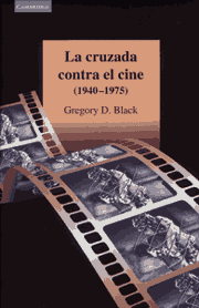 La cruzada contra el cine 1940–1975