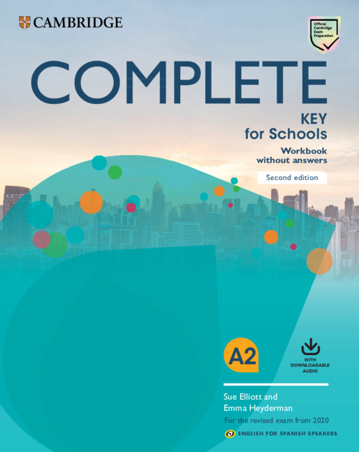 Complete Key for Schools for Spanish Speakers Workbook without answers with Downloadable Audio